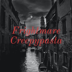 Frightmare Creepypasta