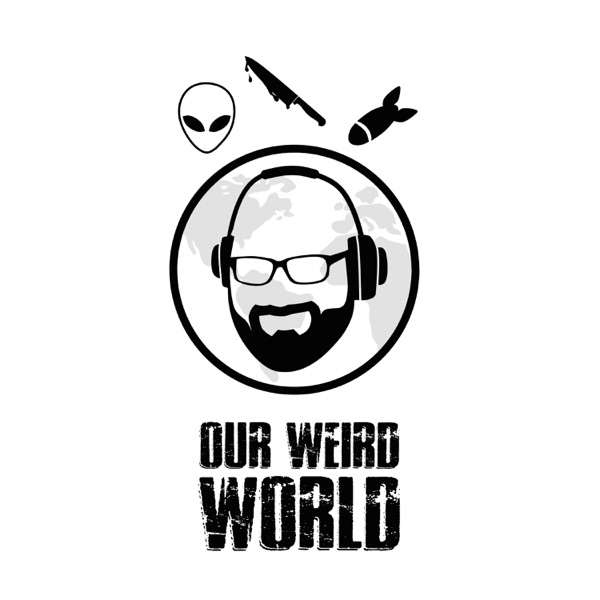 Our Weird World Artwork