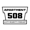 Apartment 508: A City McGritty Podcast artwork