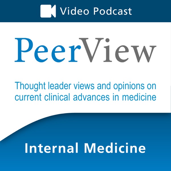Artwork for PeerView Internal Medicine CME/CNE/CPE Video Podcast