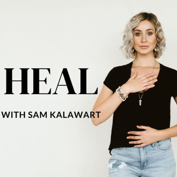 Heal with Sam Kalawart