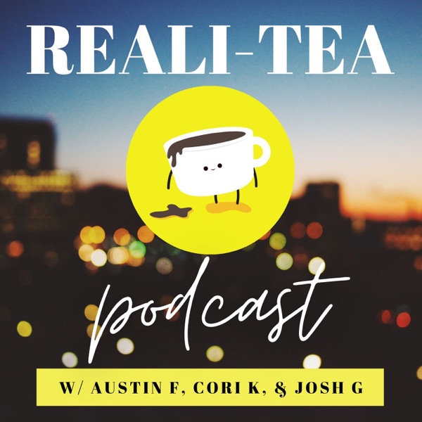 The Reali-Tea Podcast Artwork
