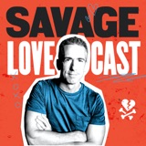 Savage Lovecast Episode 782 podcast episode