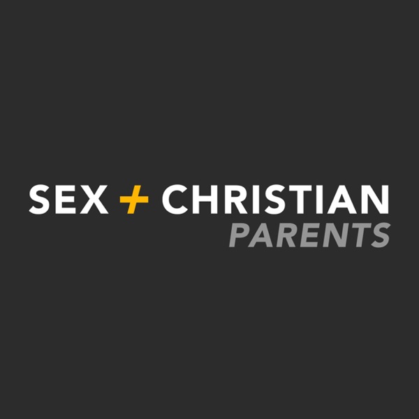 Sex + Christian Parents