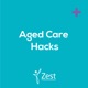 Zest Aged Care Hacks