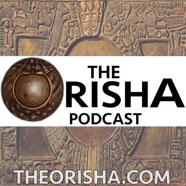 The Orisha : Right Character, Real Power, and True Tradition