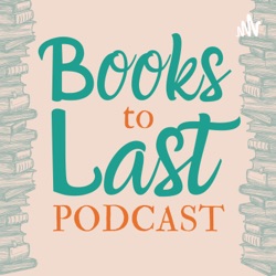 Books To Last Podcast