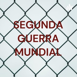 SEGUNDA GUERRA MUNDIAL