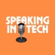 Speaking in Tech #360 - Turning it Around