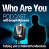 The "Who Are You" Podcast