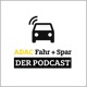 ADAC Fahr + Spar | Der Podcast