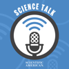 Science Talk - Scientific American