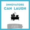 Innovators Can Laugh with Eric Melchor artwork