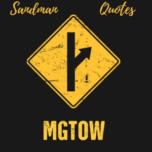 MGTOW Sandman Quotes