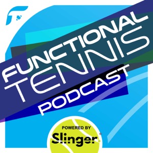 The Functional Tennis Podcast