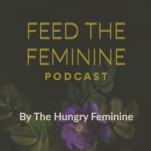 Feed the Feminine