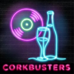 Corkbusters Episode One