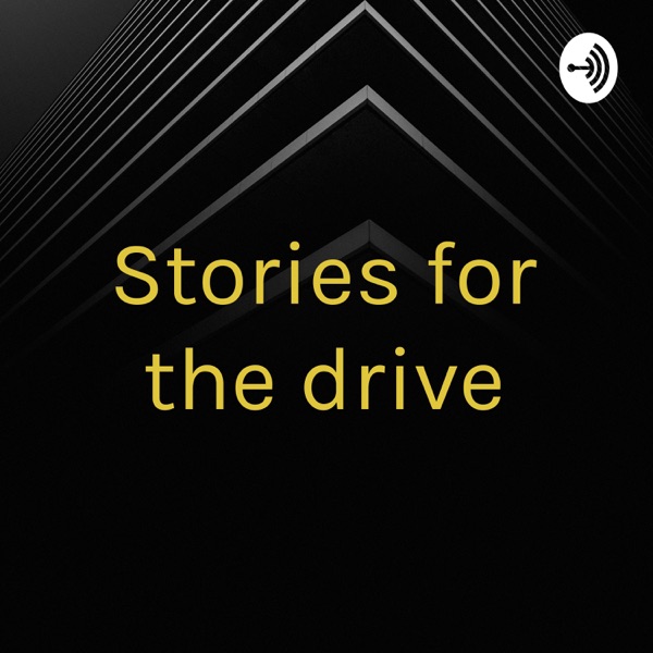 Stories for the drive Artwork