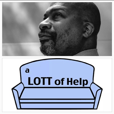 A Lott Of Help with James Lott Jr A Lott Of Help with James Lott Jr