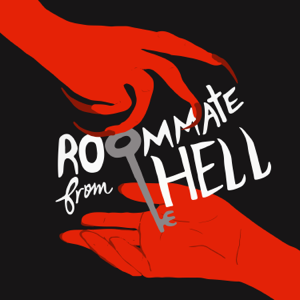 Roommate From Hell podcast