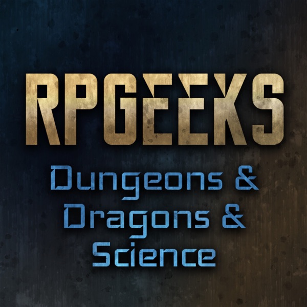 RPGeeks: Dungeons and Dragons and Science