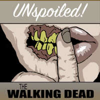 UNspoiled! The Walking Dead podcast