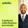 Wikilix - Il Podcast sulla Finanza Personale - Luca Lixi, Lorenzo Brigatti, Paolo Di Domenico, Matteo Cadei, Andrea Bosio, Lorenzo Volpi