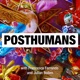 Posthumans