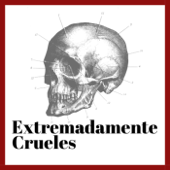 Extremadamente Crueles - Extremadamente Crueles