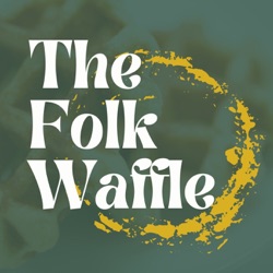The Folk Waffle