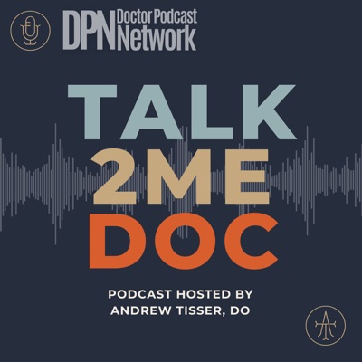 Talk2MeDoc with Andrew Tisser Talk2MeDoc with Andrew Tisser