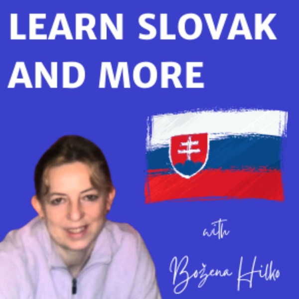 Learn Slovak and More Podcast Artwork