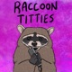 Raccoon Tweeties podcast