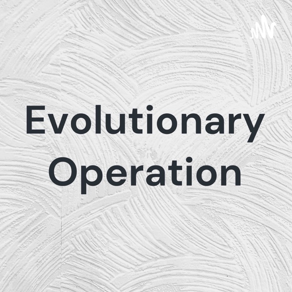 Evolutionary Operation Artwork