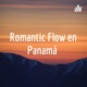 Romantic Flow en Panamá