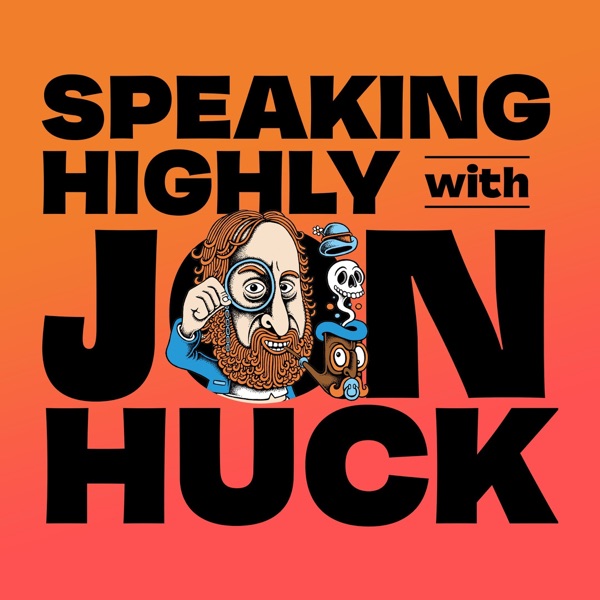 Speaking Highly with Jon Huck