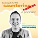 Sauntering with Paul White