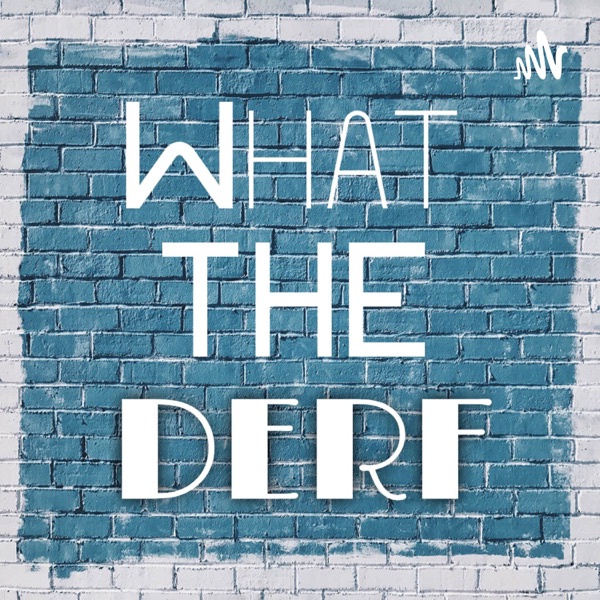 Whatthederf Show Artwork