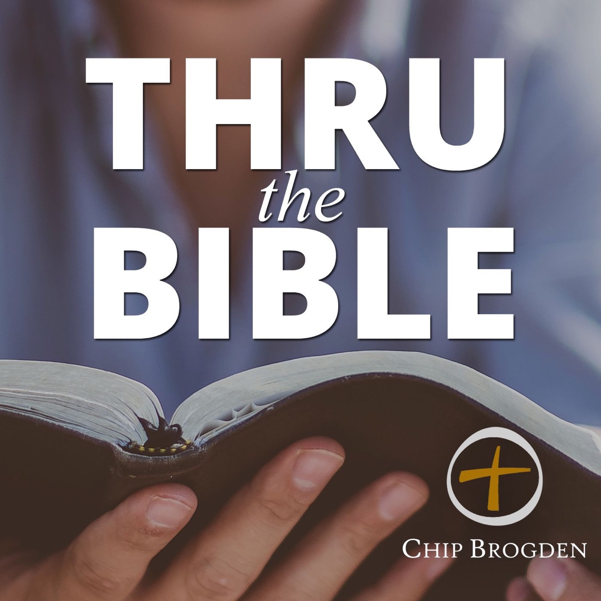 Thru the Bible with Chip Brogden – Podcast – Podtail