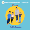 Noble Podcast - Christina Noble Children's Foundation