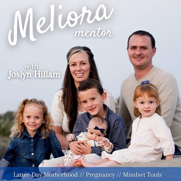 Meliora Mentor with Joslyn Hillam | Mindset tools, Latter-Day Motherhood, Pregnancy Artwork