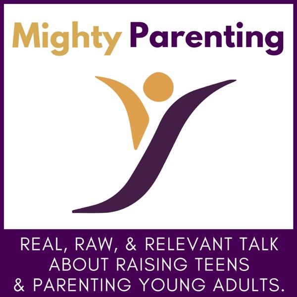 Mighty Parenting | Raising Teens | Parenting Young Adults
