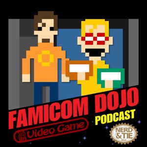 Famicom Dojo Video Game Podcast