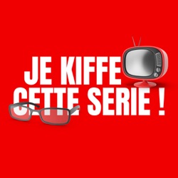 Je kiffe cette série !