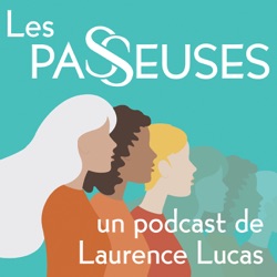 Présentation des Passeuses - saison 3