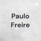 Paulo Freire