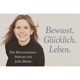 Bewusstsein to go - mit Julia Bleser