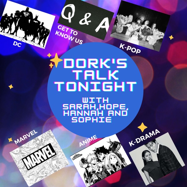 Dorks Talk tonight Artwork