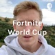 Fortnite World Cup Baby!!