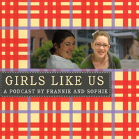Girls Like Us podcast